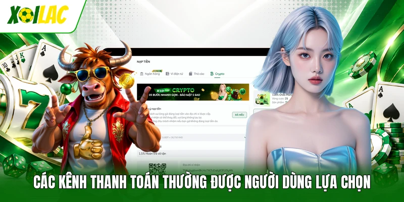 Các kênh thanh toán thường được người dùng lựa chọn