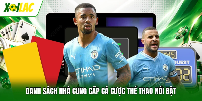 Danh sách nhà cung cấp cá cược thể thao nổi bật