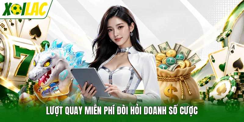 Lượt quay miễn phí đòi hỏi doanh số cược
