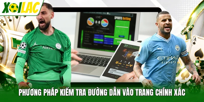 Phương pháp kiểm tra đường dẫn vào trang chính xác