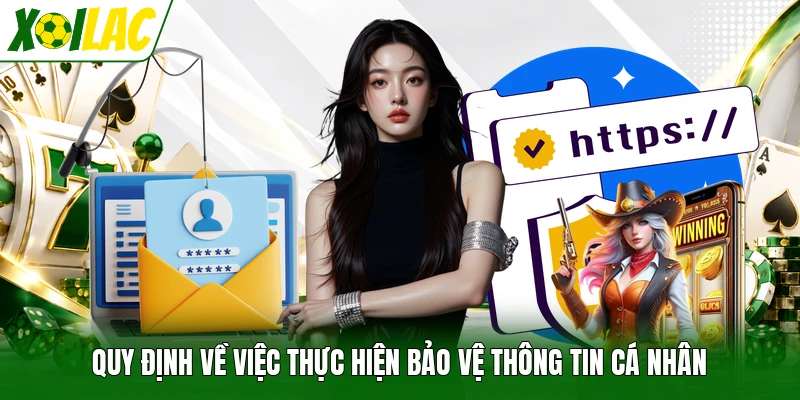 Quy định về việc thực hiện bảo vệ thông tin cá nhân